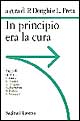 In principio era la cura