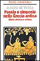 Poesia e simposio nella Grecia antica. Guida storica e critica