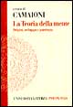 La teoria della mente. Origini, sviluppo e patologia