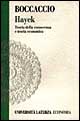 Hayek. Teoria della conoscenza e teoria economica