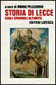 Storia di Lecce. Vol. 2: Dagli spagnoli all'Unità