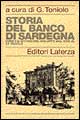 Storia del Banco di Sardegna. Credito, istituzioni, sviluppo dal XVIII al XX secolo