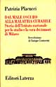 Dal male oscuro alla malattia curabile. Storia dell'Istituto nazionale per lo studio e la cura dei tumori di Milano