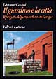 Il giardino e la città. Il progetto del parco urbano in Europa