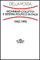 Movimenti collettivi e sistema politico in Italia (1960-1995)