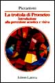 La trottola di Prometeo. Introduzione alla percezione acustica e visiva