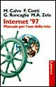 Internet '97. Manuale per l'uso della rete