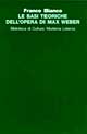 Le basi teoriche dell'opera di Max Weber