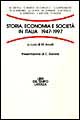 Storia, economia e società in Italia: 1947-1997