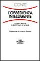 L'obbedienza intelligente. Come e perché si rispettano le norme