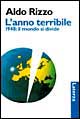 L'anno terribile. 1948: il mondo si divide