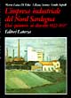L'impresa industriale del nord Sardegna. Dai «Pionieri» ai distretti: 1922-1997