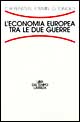 L'economia europea tra le due guerre