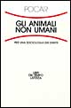 Gli animali non umani. Per una sociologia dei diritti