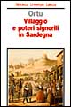 Villaggio e poteri signorili in Sardegna. Profilo storico della comunità rurale medievale e moderna