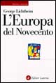 L'Europa del Novecento. Storia e cultura