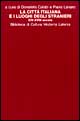 La città italiana e i luoghi degli stranieri (XIV-XVIII secolo)