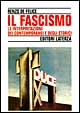Il fascismo. Le interpretazioni dei contemporanei e degli storici