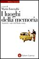 I luoghi della memoria. Simboli e miti dell'Italia unita