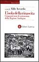 L'isola della rinascita. Cinquant'anni di autonomia della Regione Sardegna
