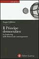 Il principe democratico. Le leadership nelle democrazie contemporanee