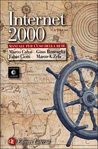 Internet 2000. Manuale per l'uso della rete