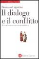 Il dialogo e il conflitto