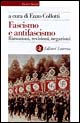 Fascismo e antifascismo. Rimozioni, revisioni, negazioni