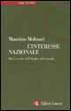 L'interesse nazionale. Dieci storie dell'Italia nel mondo