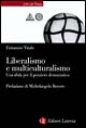 Liberalismo e multiculturalismo. Una sfida per il pensiero democratico