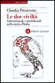 Le due civiltà. Settentrionali e meridionali nella storia d'Italia dal 1860 al 1914