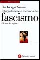 Interpretazione e memoria del fascismo. Gli anni del regime