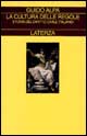 La cultura delle regole. Storia del diritto civile italiano