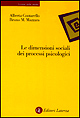 Le dimensioni sociali dei processi psicologici
