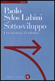 Sottosviluppo. Una strategia di riforme