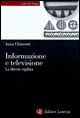 Informazione e televisione. La libertà vigilata