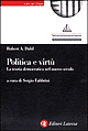 Politica e virtù. La teoria democratica nel nuovo secolo