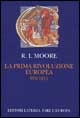 La prima rivoluzione europea. 970-1215