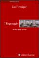 Il linguaggio. Storia delle teorie