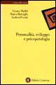Personalità, sviluppo e psicopatologia