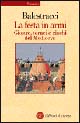 La festa in armi. Giostre, tornei e giochi del Medioevo
