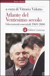Atlante del ventesimo secolo. I documenti essenziali. 1969-2000. Vol. 4