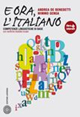 È ora, l'italiano. Con prove INVALSI. Per le Scuole superiori
