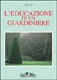 L'educazione di un giardiniere