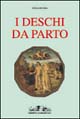 I deschi da parto e la pittura del Rinascimento toscano