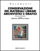 Conservazione dei materiali librari, archivistici e grafici. Ediz. trilingue. Vol. 2