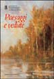 Paesaggi e vedute. La Collezione della Fondazione Palazzo Coronini Cronberg di Gorizia