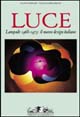 Luce. Lampade 1968-1973: il nuovo design italiano
