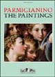 Parmigianino. The paintings
