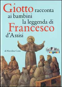 Giotto racconta ai bambini la leggenda di Francesco da Assisi